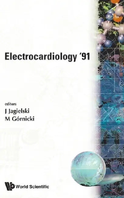 Electrocardiology '91: Proceedings of the XVIIIth International Congress Hardcover
