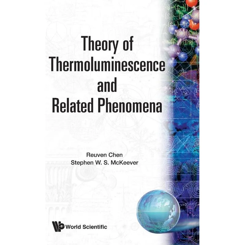 THEORY OF THERMOLUMINESCENCE AND RELATED PHENOMENA