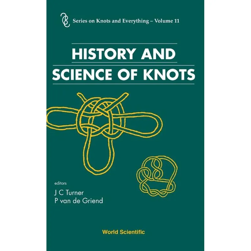 HISTORY AND SCIENCE OF KNOTS
