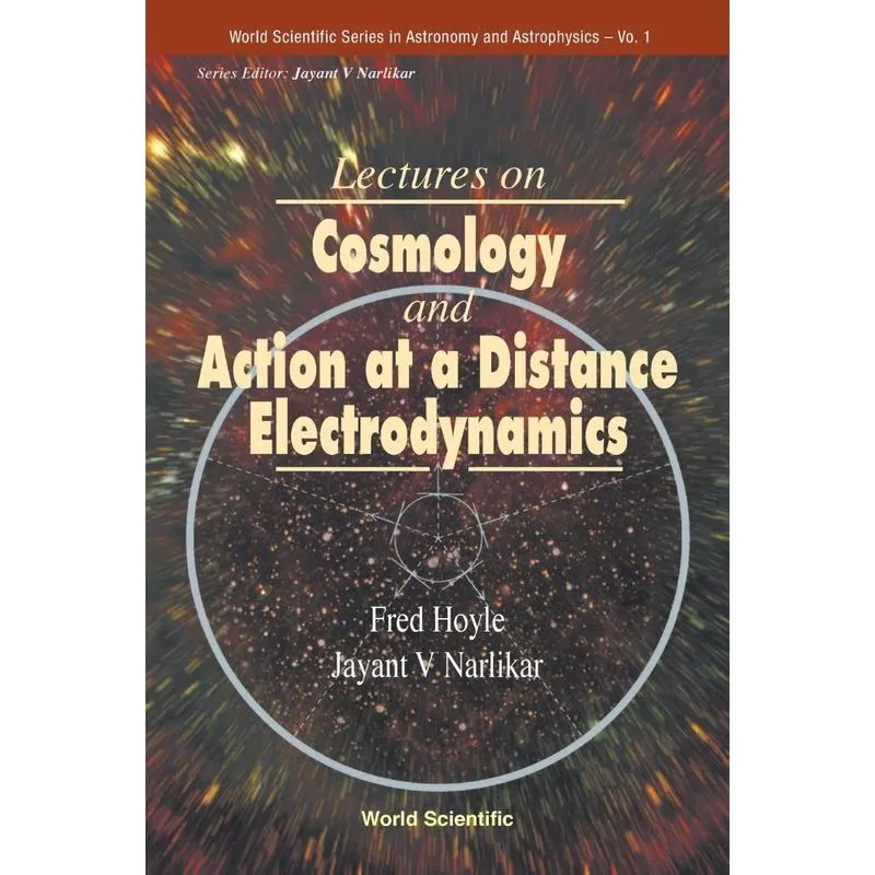 Lectures on Cosmology and Action at a Distance Electrodynam