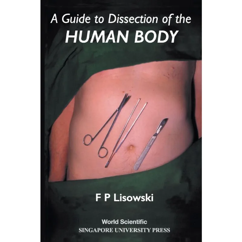 A Guide to Dissection of the Human Body