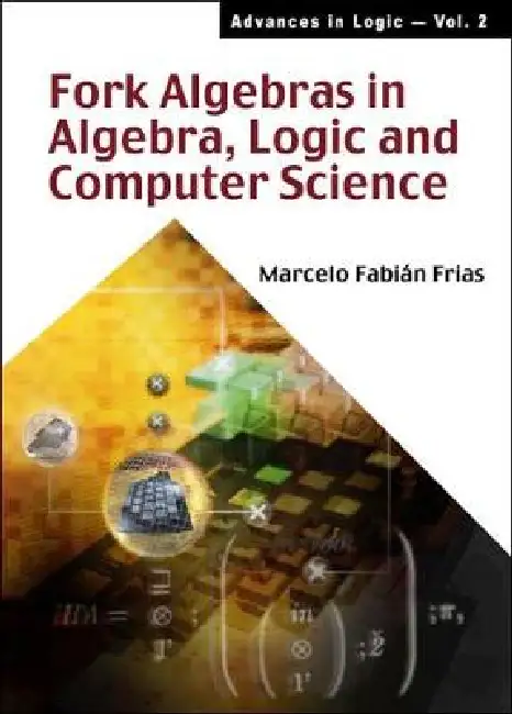 Fork Algebras in Algebra, Logic &...(V2) Hardcover