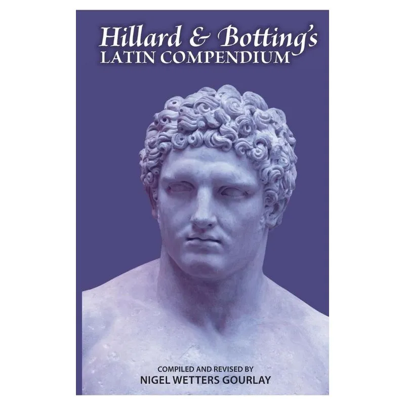 Hillard and Bottings Latin Compendium
