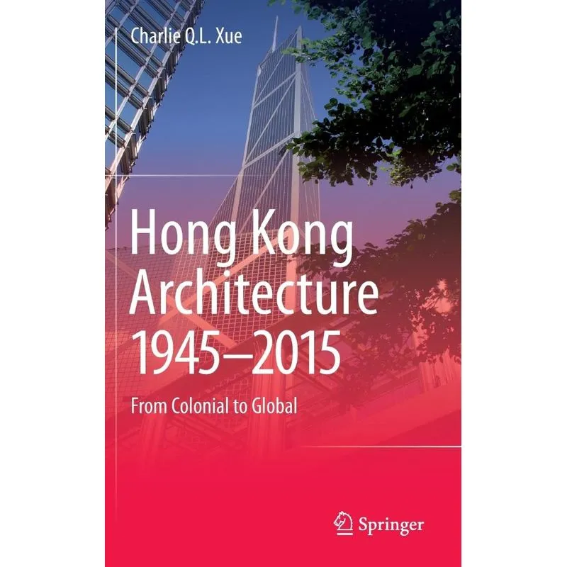 Hong Kong Architecture 1945-2015