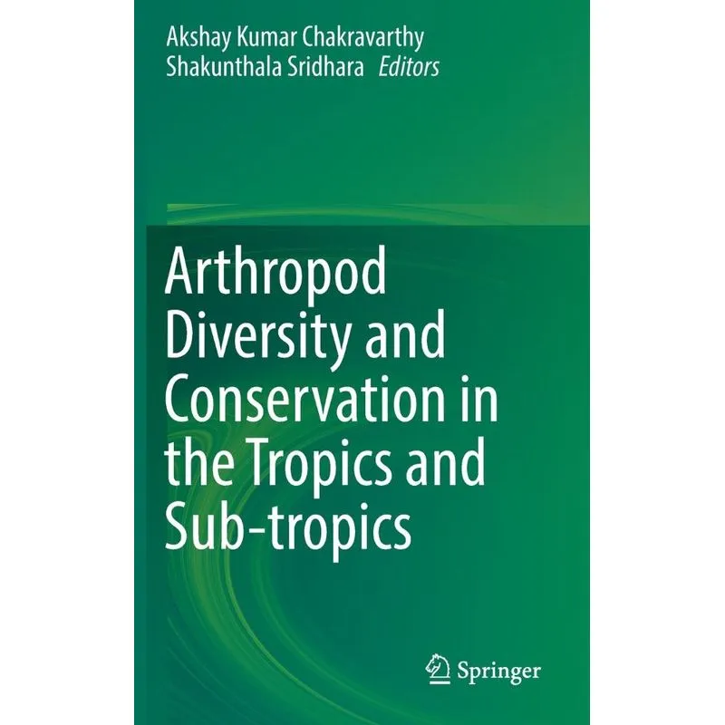 Arthropod Diversity and Conservation in the Tropics and Sub