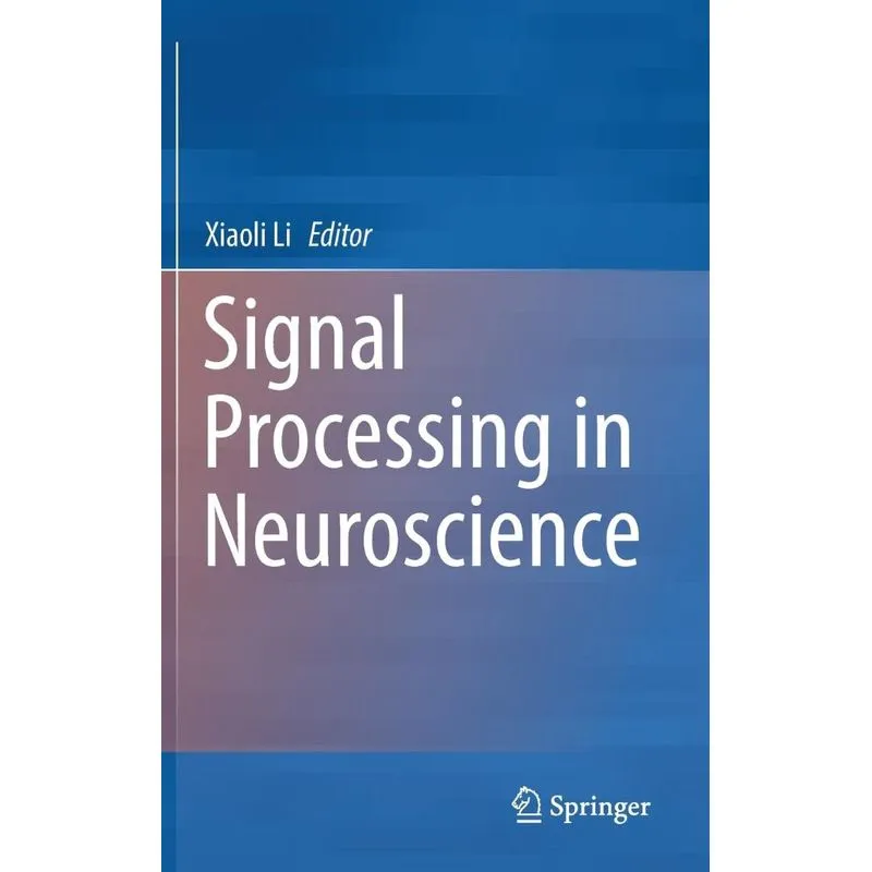 Signal Processing in Neuroscience