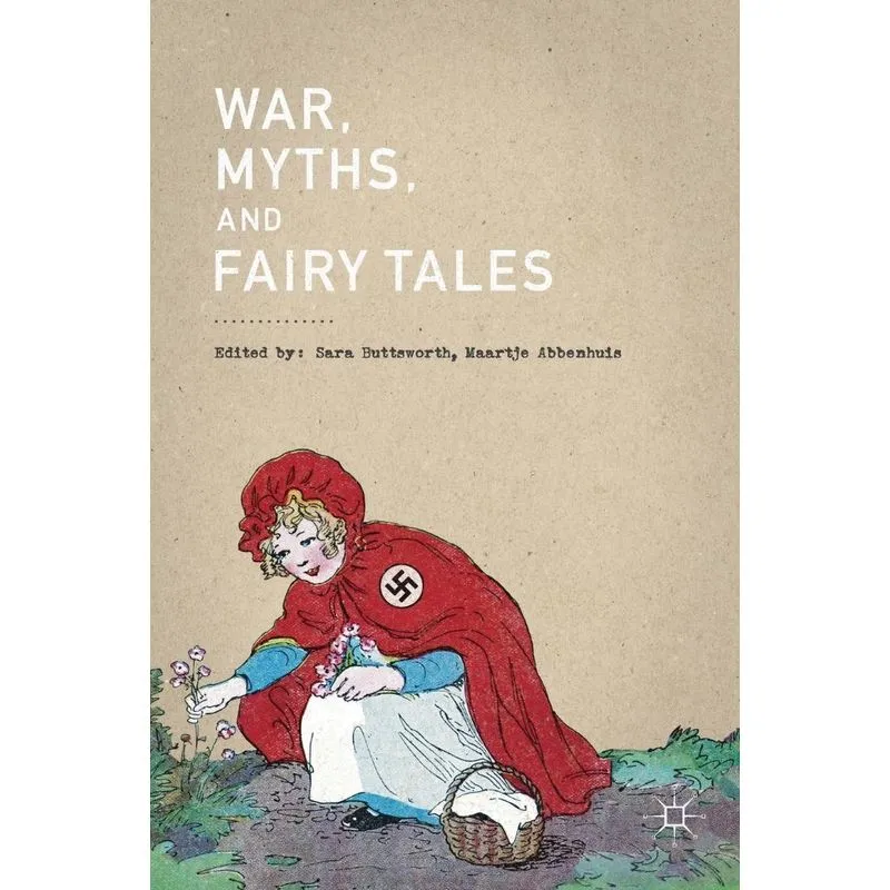 War, Myths, And Fairy Tales