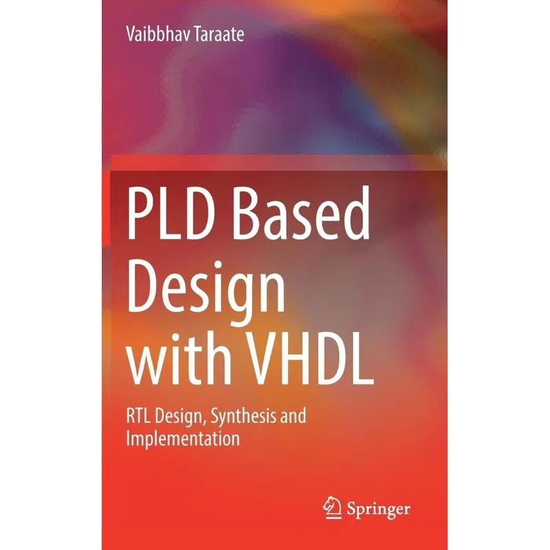 PLD Based Design with VHDL