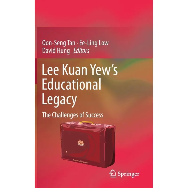 Lee Kuan Yews Educational Legacy