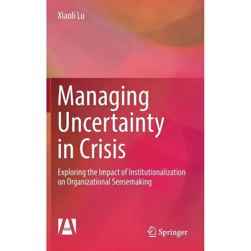 Managing Uncertainty in Crisis