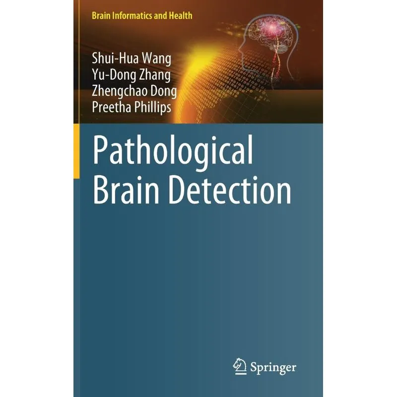 Pathological Brain Detection