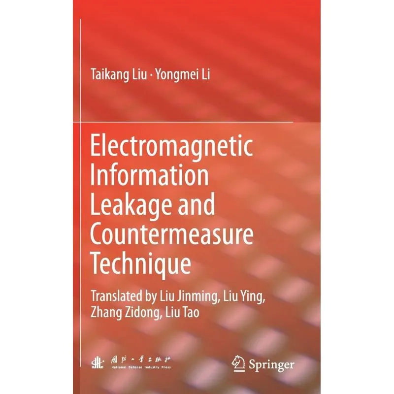 Electromagnetic Information Leakage and Countermeasure Tech