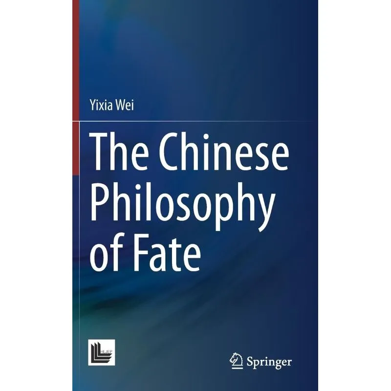 The Chinese Philosophy of Fate