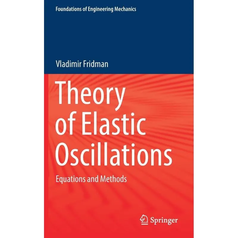 Theory of Elastic Oscillations