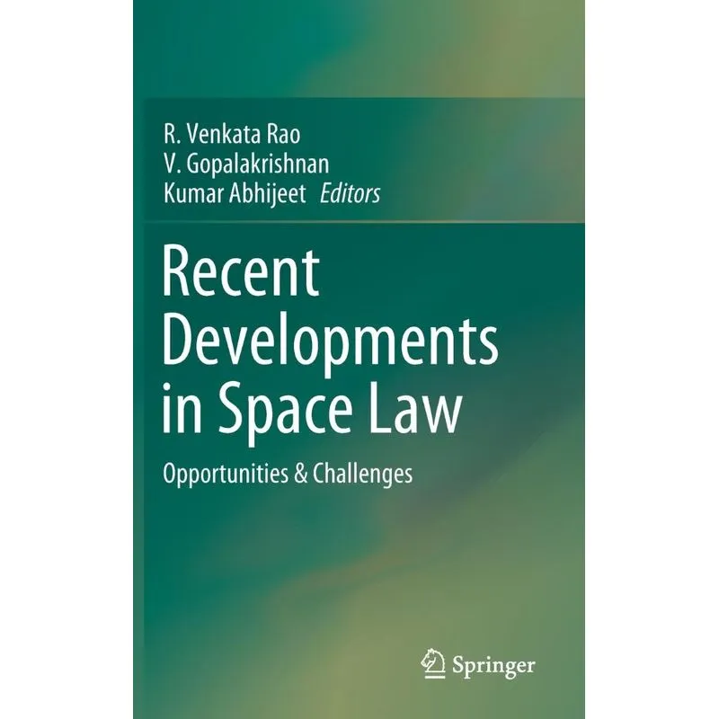 Recent Developments in Space Law