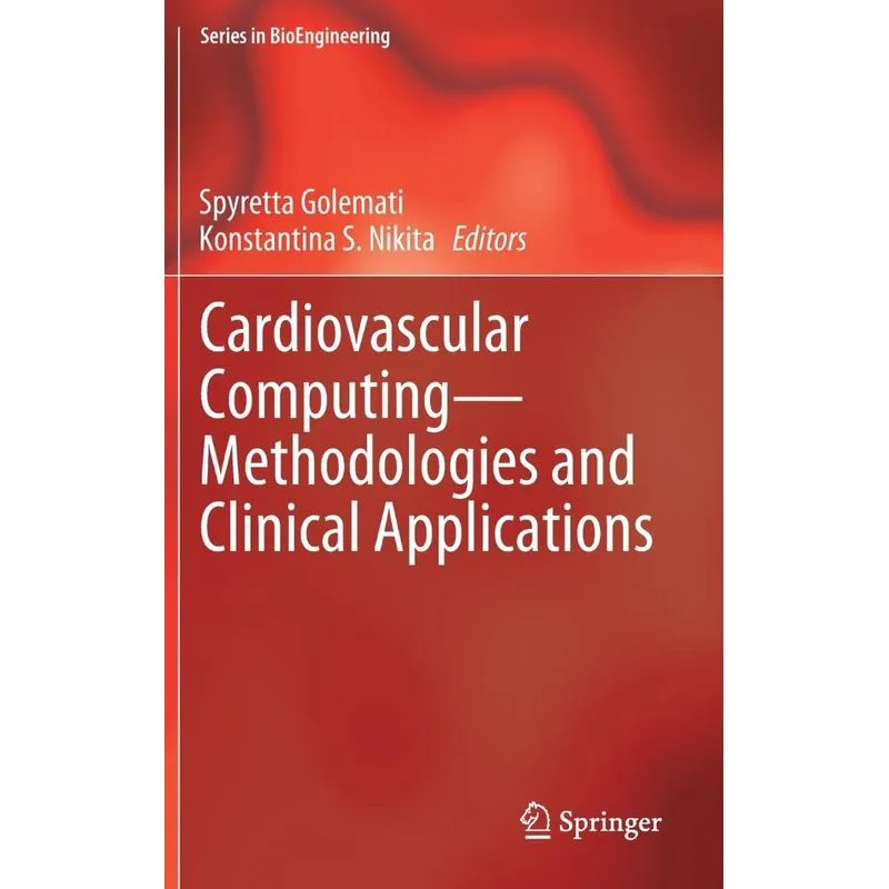 Cardiovascular Computing-Methodologies and Clinical Applica