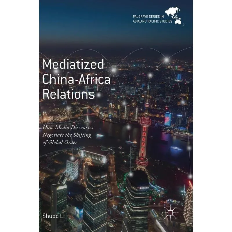 Mediatized China-Africa Relations