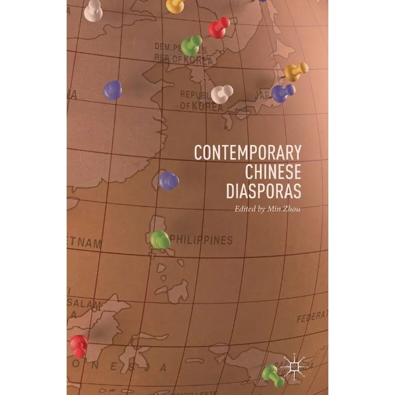 Contemporary Chinese Diasporas
