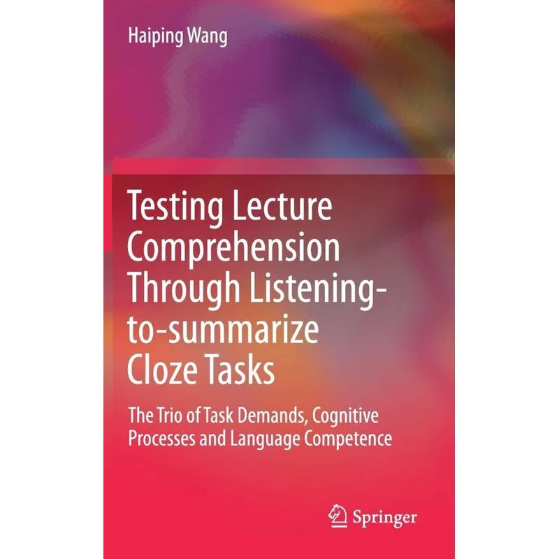 Testing Lecture Comprehension Through Listening-to-summarize Cloze Tasks