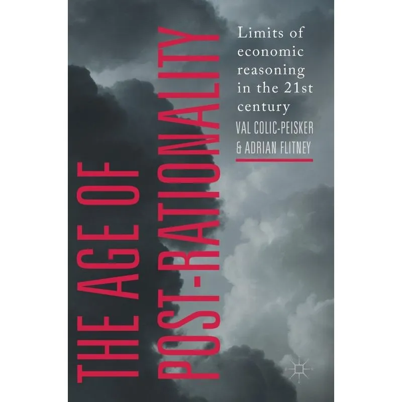 The Age of Post-Rationality