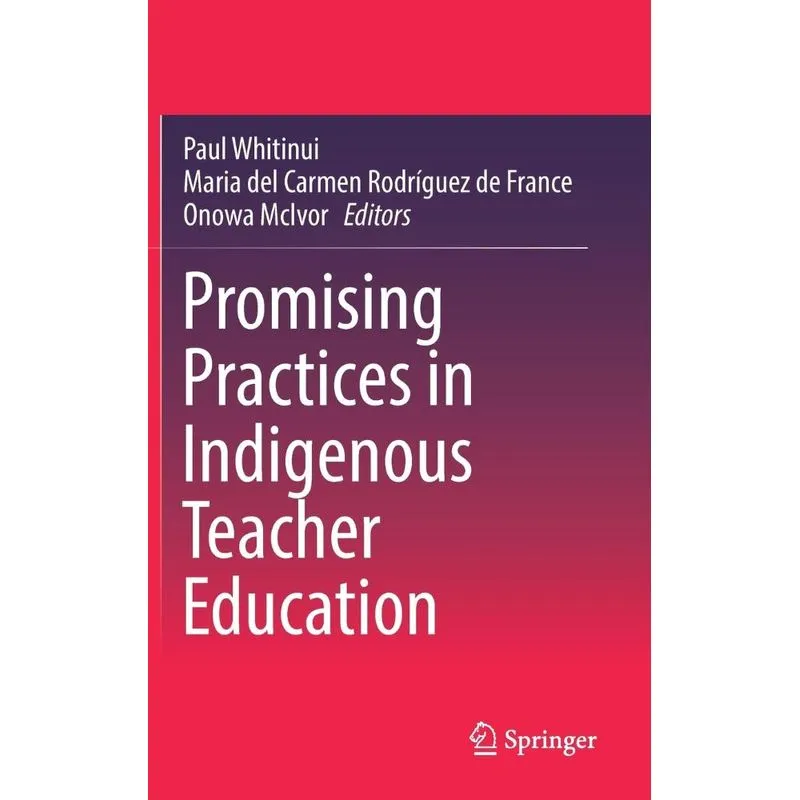 Promising Practices in Indigenous Teacher Education