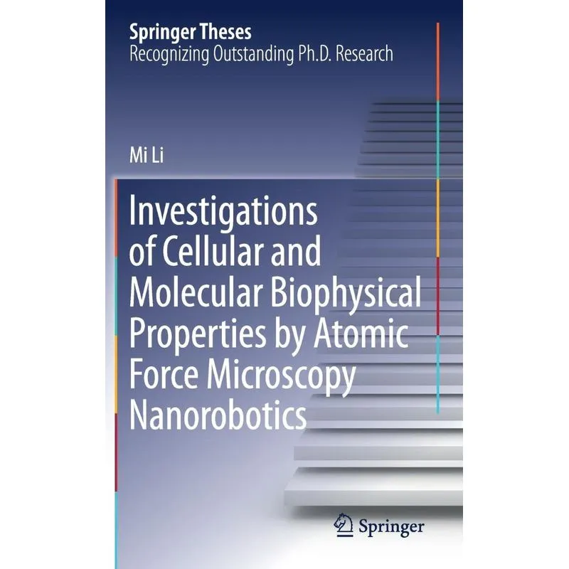 Investigations of Cellular and Molecular Biophysical Properties by Atomic Force Microscopy Nanorobotics