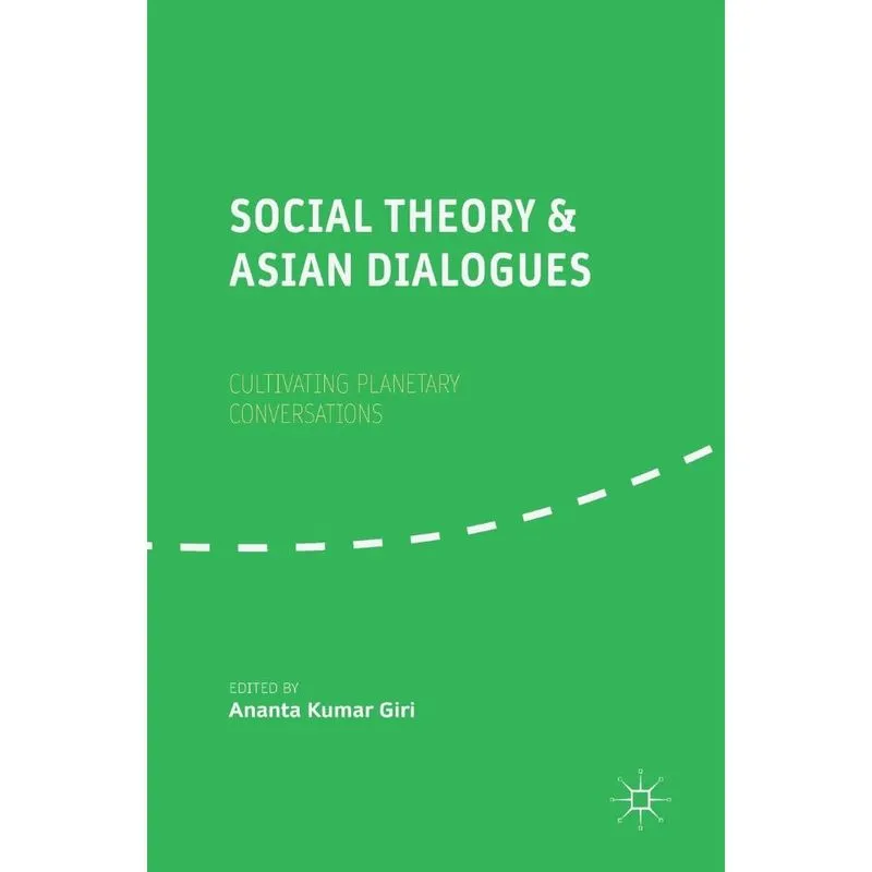Social Theory and Asian Dialogues