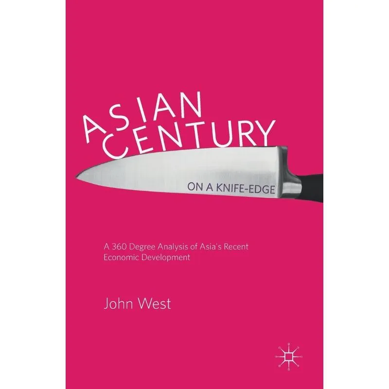 Asian Century... on a Knife-edge
