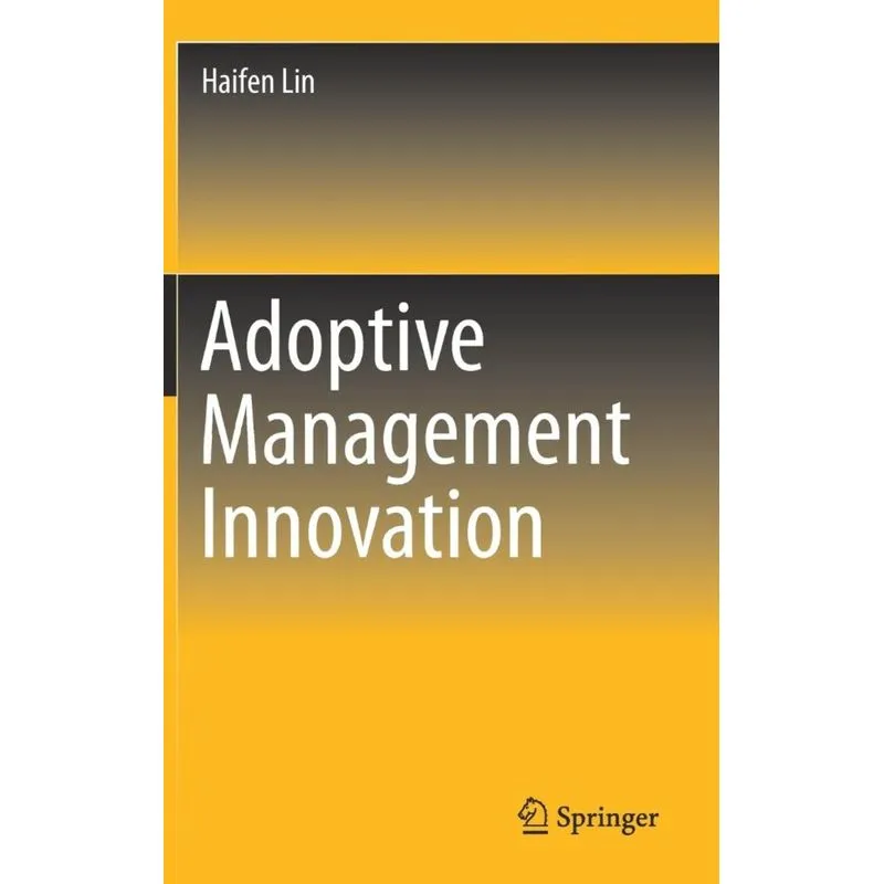 Adoptive Management Innovation