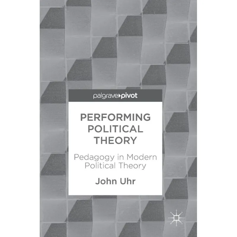 Performing Political Theory