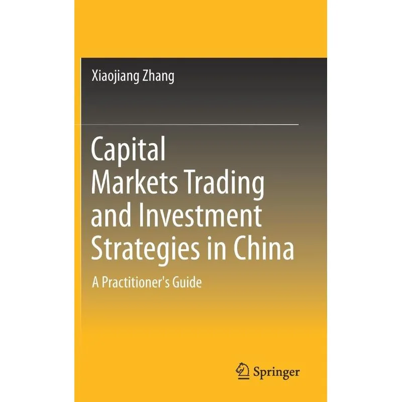 Capital Markets Trading and Investment Strategies in China