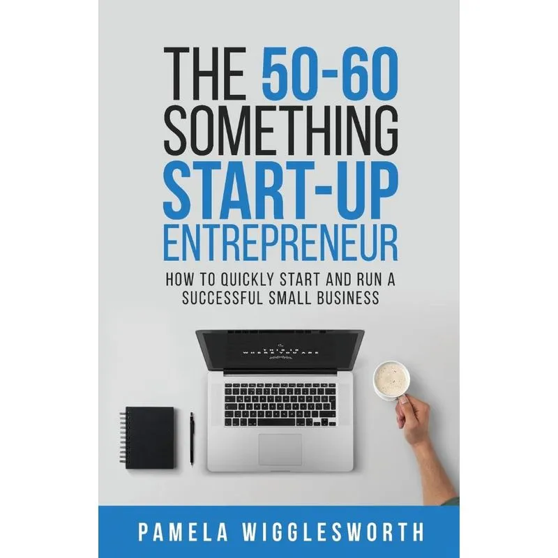 The 50-60 Something Start-up Entrepreneur