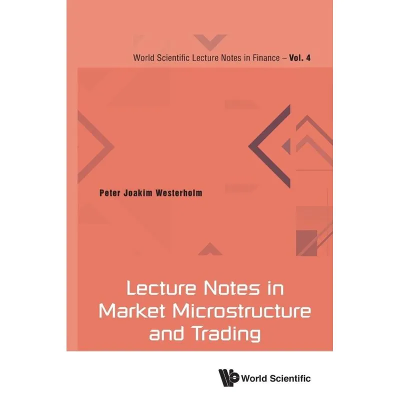 Lecture Notes in Market Microstructure and Trading