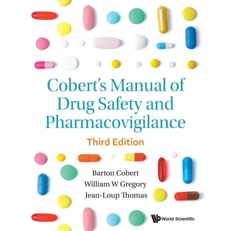 Coberts Manual of Drug Safety and Pharmacovigilance