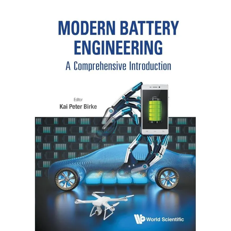 Modern Battery Engineering