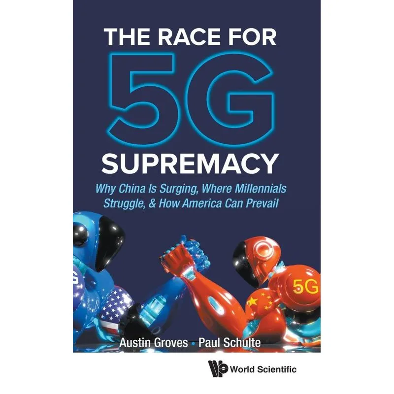 The Race for 5G Supremacy
