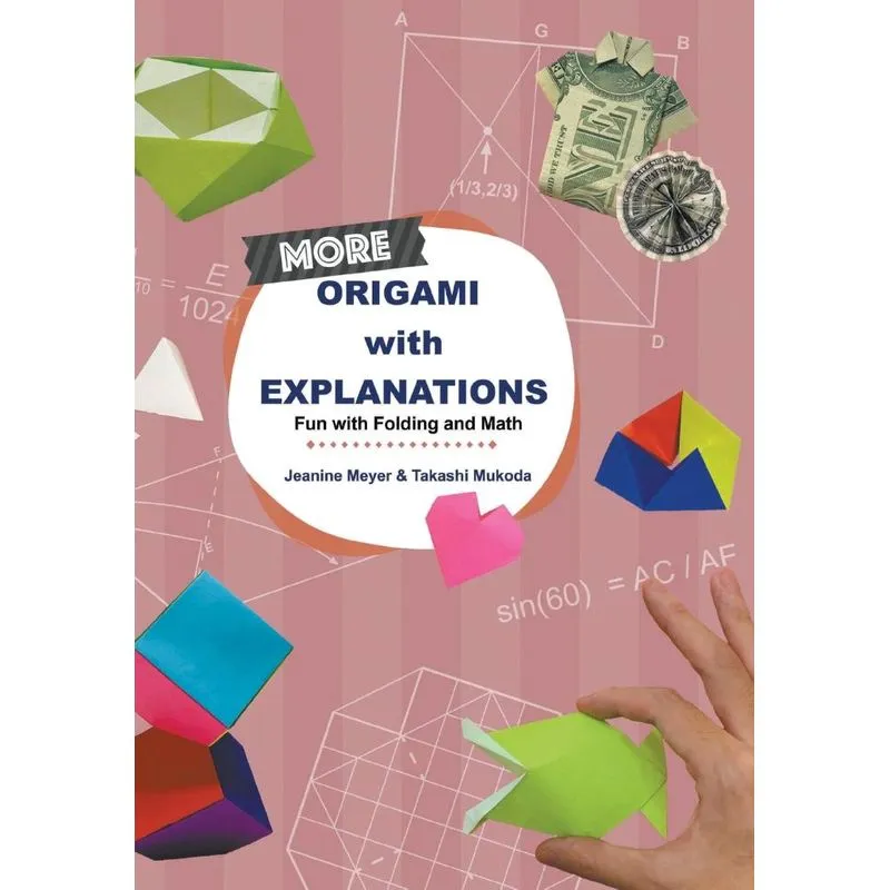More Origami With Explanations