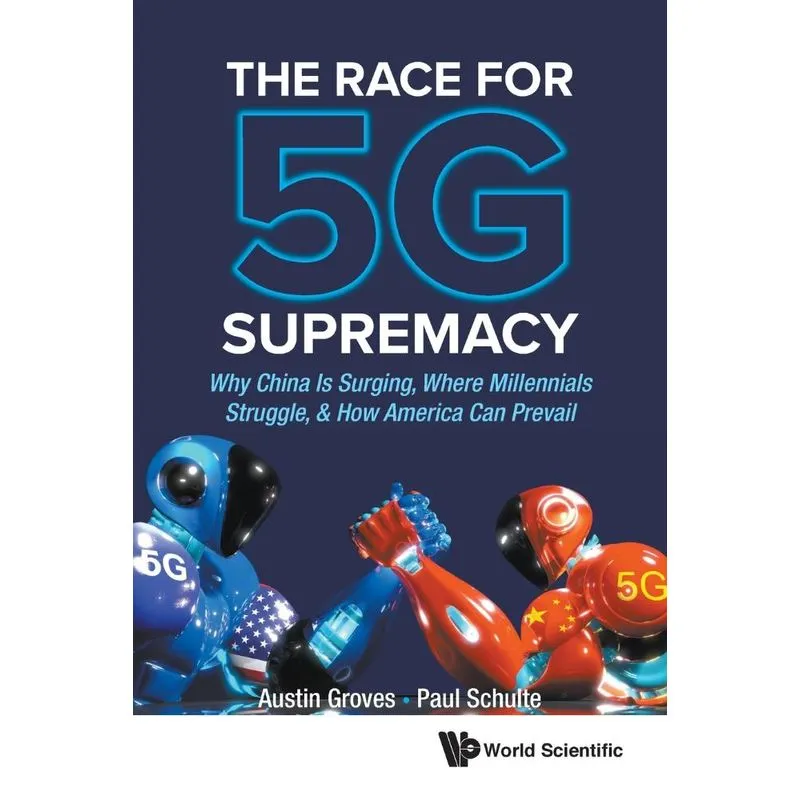 The Race for 5G Supremacy