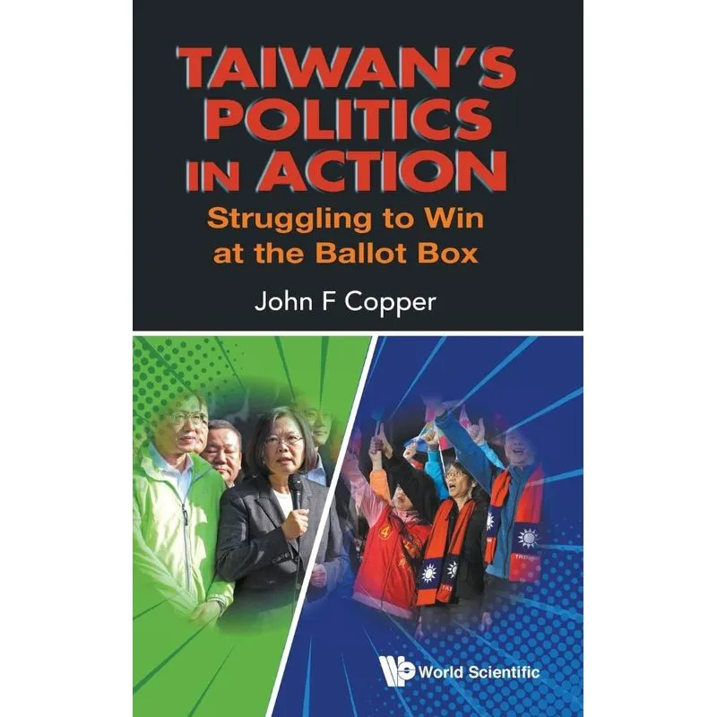 Taiwans Politics in Action