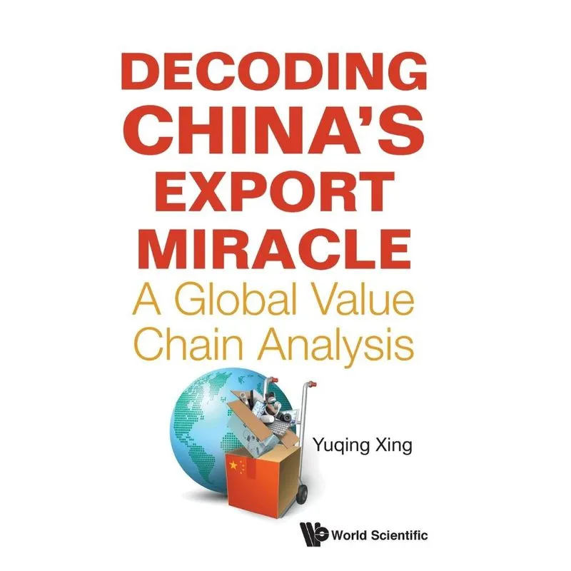 Decoding Chinas Export Miracle