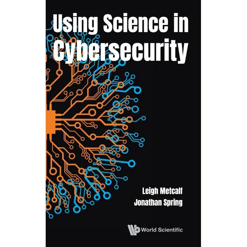 Using Science in Cybersecurity