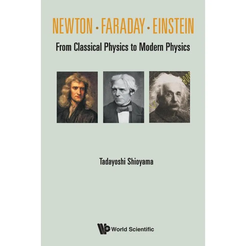 Newton . Faraday . Einstein