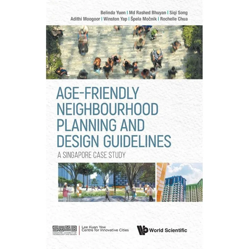 Age-friendly Neighbourhood Planning And Design Guidelines