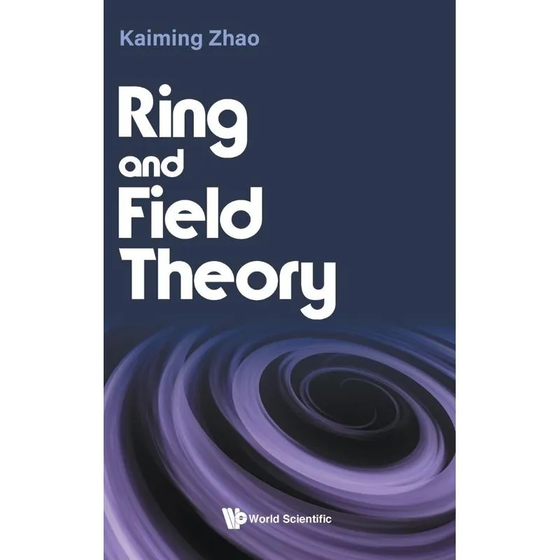 Ring And Field Theory