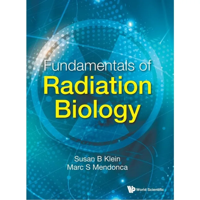 FUNDAMENTALS OF RADIATION BIOLOGY