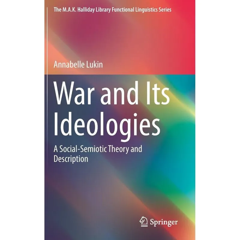 War and Its Ideologies