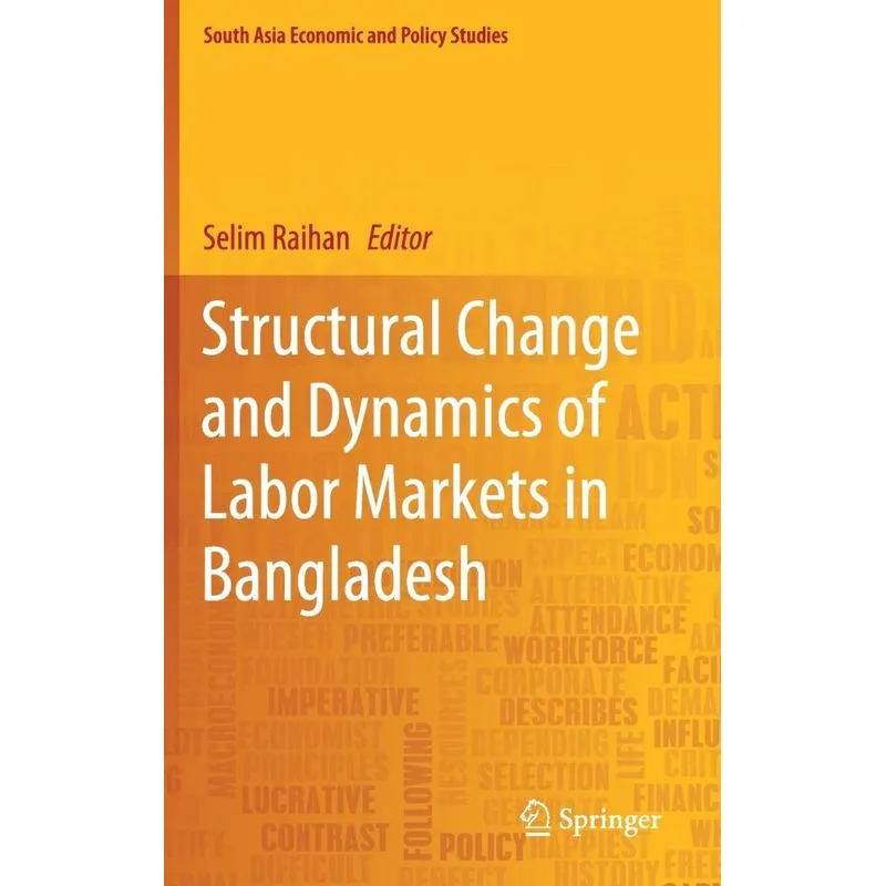 Structural Change and Dynamics of Labor Markets in Banglade