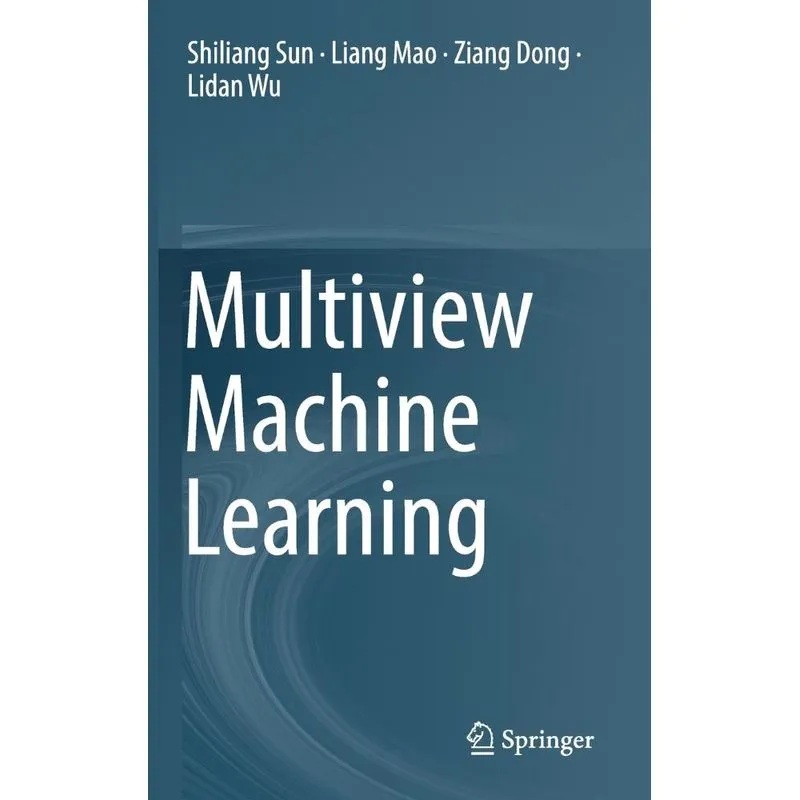 Multiview Machine Learning