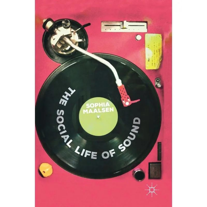 The Social Life of Sound