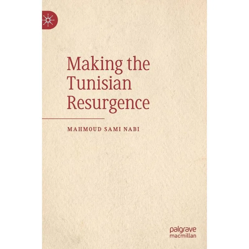 Making the Tunisian Resurgence